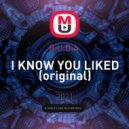 R.U.D.A. - I KNOW YOU LIKED