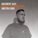 Bassment Jaxx - Where\'s Your Head At (CertIfied Mistrix Dub)