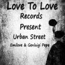 Emilove & Genluigi Pepe - Urban Street Two (Original mix)