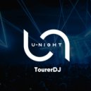TourerDJ - U-Night Radioshow #205 (Podcast)