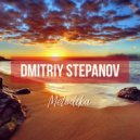 Dmitriy Stepanov - Melodika vol.1 ()