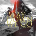 Kaleo - Way Down We Go