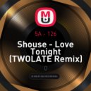Shouse - Love Tonight