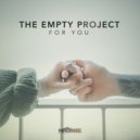 The Empty Project - For You (Original Mix)