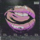 Chandler Cutthroat & Kirko Bangz - B.B.G.B.