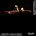 robuffel & Noelle Bonus - Heartstrings (Original Mix)