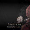 Dreams and Light - I Love You So Much ()