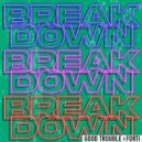 Forti & Good Trouble - Breakdown