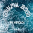 Monobo - Soulful Mood vol.9 ()