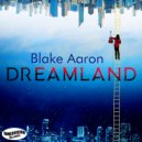 Blake Aaron - Dreamland (radio single)
