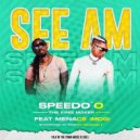 Speedo\'o & Menace (MDG) - See Am (feat. Menace (MDG)) ()