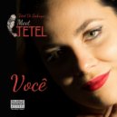 Tetel Di Babuya & Daniel Grajew - Você (feat. Daniel Grajew) (Meet Tetel)