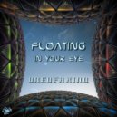 Oneo Fakind - Floating In Your Eye ()