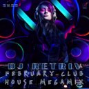 DJ Retriv - February Club House (Megamix 2k22)