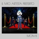 MON-B - Il Mio Artista Preferito - 2017