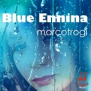 Marco Trogi - Blue Ennina (Original mix)