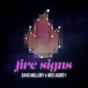 Davis Mallory & Miss Audrey - Fire Signs ()