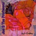 Joe B The Professor - Love Is Everything