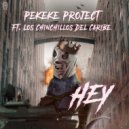 Pekeke & Los Chinchillos Del Caribe - Hey (feat. Los Chinchillos Del Caribe) (Original Mix)