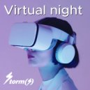 Storm(s) - Virtual night ()