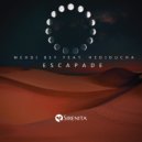 Mehdi Bey & Hedioucha - Escapade