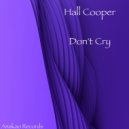 Hall Cooper - Don't Cry