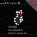 Element B & Rob Russell - Deeper (feat. Rob Russell) (Original Mix)