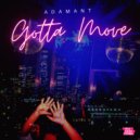 Adamant - Gotta Move (Instrumental Mix)