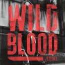 Jezebel - Wild Blood