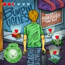 Bumpin Uglies - Make It Through The Day (Original Mix)