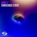 Code 2 - Conscious State (Original Mix)