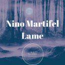 Nino Martifel - Lame (Original mix)