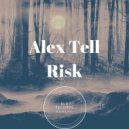 Alex Tell - Risk (Radio edit)