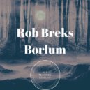 Rob Breks - Borlum (Radio edit)