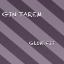 Gin Tarem - Glow Fit (Original mix)