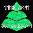 Imank Voght - Jolly Green Desert (Original mix)