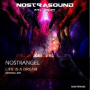 Nostrangel - Life Is A Dream