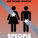 Jean Jacques Smoothie - 2 People (Charlie Lane Remix)