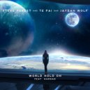 Steve Forest & Te Pai & Jaydan Wolf feat. Margad - World Hold On (Original Mix)