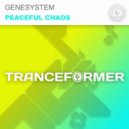 Genesystem - Peaceful Chaos (Extended Mix)