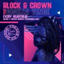 Block & Crown Ft. Ciselle Vince - Every Heartbeat (Original Mix)