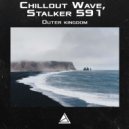 Chillout Wave & Stalker 591 - Outer kingdom ()