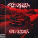 HXNDVMVINER F99 & XDESTRAIGERX - STRXACH ()