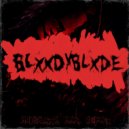 SNITCHXV & S1R & VLFOX - BLXXDYBLXDE ()
