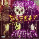 Memortal & NVTVXPLAYA - Defeat ()