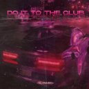 DJ HOOPTIVILE - Do It To The Club (slowed)