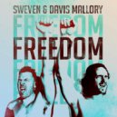 Sweven & Davis Mallory - Freedom ()