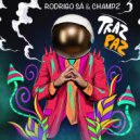 Rodrigo Sá & Champz - TRAZ PAZ (Original mix)