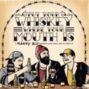 Manny Blu & Cody Parks and The Dirty South & PJ North - Put Your Whiskey Where Your Mouth Is (feat. Cody Parks and The Dirty South & PJ North) (Original Mix)