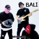 КАТАКОМБА - BALI